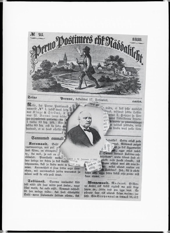 Joonis 1. Kollaaž. Ajalehe "Perno Postimees ehk Näddalileht" nr. 25 (17.12.1858) esikaas, millesse on rebitud auk, millest paistab Johann Voldemar Jannseni portree, (AM N 1603, Eesti Ajaloomuuseum SA, http://www.muis.ee/museaalview/3808981). Must valge kollaaž ajalehest Perno Postimees.